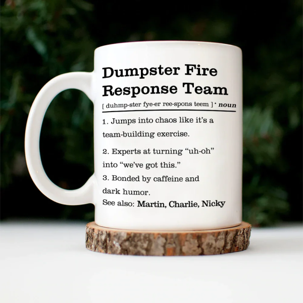 Dumpster Fire Response Team Definition - Personalized Mug