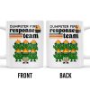 Dumpster Fire Response Team It's Fine We're Fine - Personalized Custom Coffee Mug - COL110_MG