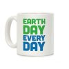 Earth Day Every Day Coffee Mug