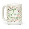 Earth Laughs In Flowers (Emerson Quote) Coffee Mug