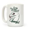 Easy Breezy Beautiful, Clever Girl Velociraptor Coffee Mug