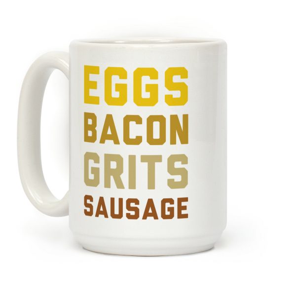 Eggs, Bacon, Grits, Sausage Coffee Mug