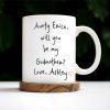 Elephant Design Will You Be My Godmother Love Custom Name - Personalized Custom Coffee Mug - FAM245_MG