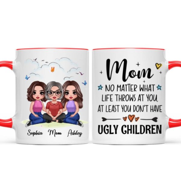 Embracing Doll Mom Daughters Sitting No Matter What Life Throws At You Personalized Mug