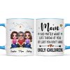 Embracing Doll Mom Daughters Sitting No Matter What Life Throws At You Personalized Mug