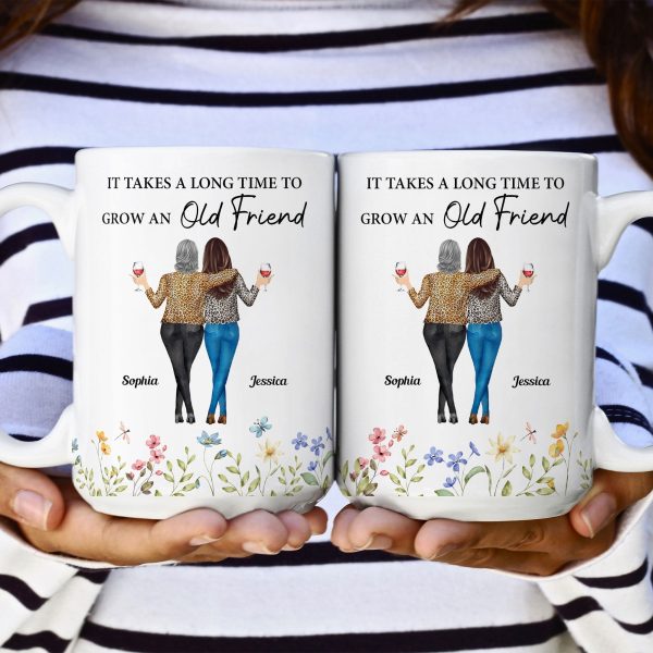Enduring Friendship - Custom "It Takes a Long Time to Grow an Old Friend" White Ceramic Mug, Heartwarming Gift for Friends or Sisters