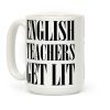 English Teacher Get Lit Coffee Mug