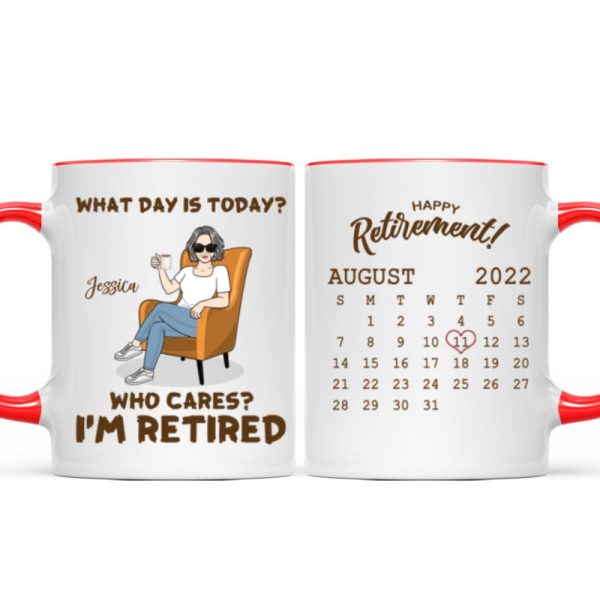 Enjoy The Next Chapter What Day Is Today I'm Retired Retirement Gift Calendar Personalized Mug