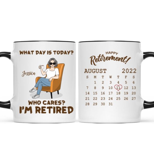 Enjoy The Next Chapter What Day Is Today I'm Retired Retirement Gift Calendar Personalized Mug