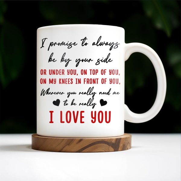 Eternal Promise To Be By Your Side, Romantic Couple Design - Personalized Custom Coffee Mug - CPL280_MG