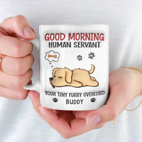 Every Dog Has Its Day - Dog Personalized Custom 3D Inflated Effect Printed Mug - Gift For Pet Owners, Pet Lovers