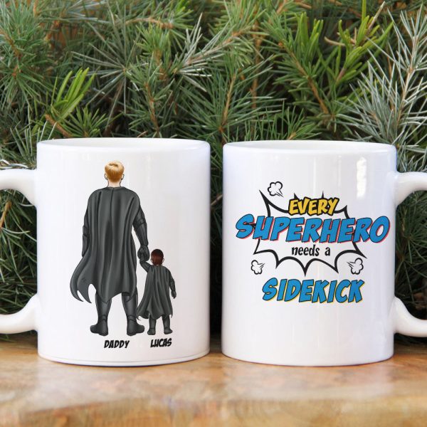 Every Hero Needs A Sidekick, Single Dad Mom White Mug
