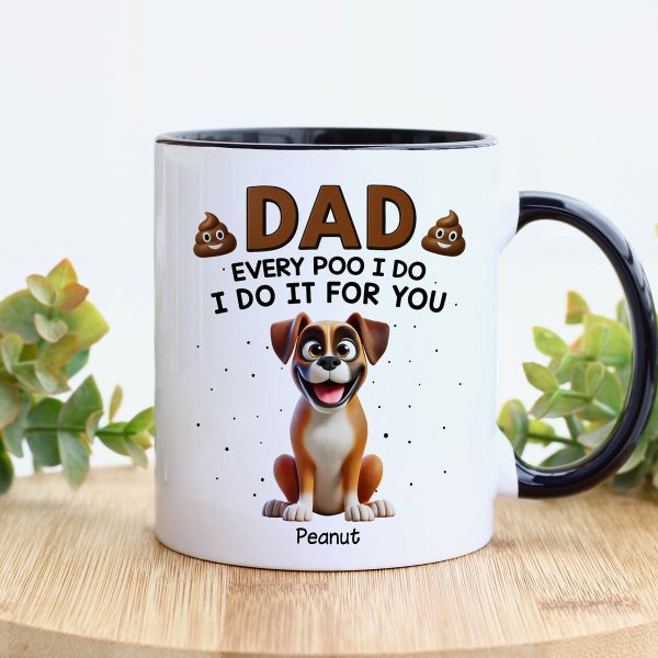 Every Poo I Do I Do It For You Cute Cartoon Dogs Personalized Mug