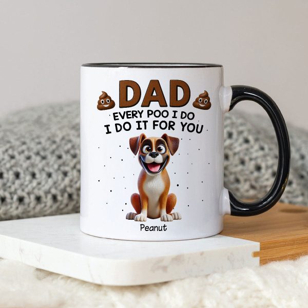 Every Poo I Do I Do It For You Cute Cartoon Dogs Personalized Mug