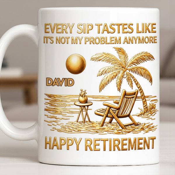 Every Sip Tastes Like Happy Retirement Palm Tree and Beach Design - Personalized Custom Coffee Mug - RETIRE014_MG