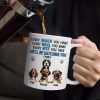 Every Snack You Make Dog - Personalized Mug