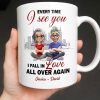 Every Time I See You, I Fall In Love All Over Again - Personalized Custom Coffee Mug - CPL1027_MG