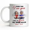 Every Time I See You, I Fall In Love All Over Again - Personalized Custom Coffee Mug - CPL1027_MG