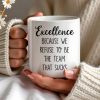 Excellence Team Motivation Custom Mug - Personalized Custom Coffee Mug - COL084_MG