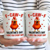 F Caw F Valentine's Day - Personalized Mug