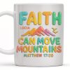 Faith Can Move Mountains, Colorful Mountain and Bird Design - Personalized Custom Coffee Mug - FTH051_MG