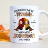 Fall Season Besties Apparently We're Trouble When We're Together - Personalized Mug