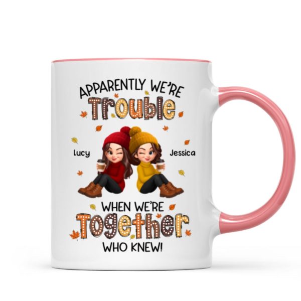 Fall Season Besties Apparently We're Trouble When We're Together - Personalized Mug