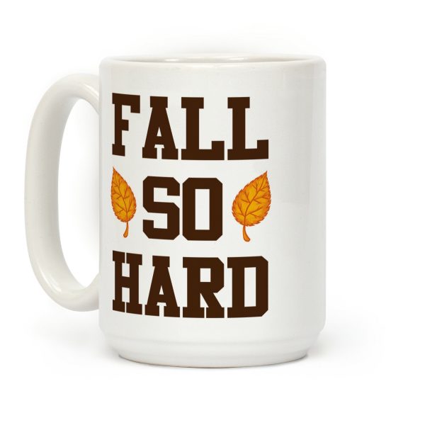 Fall So Hard Coffee Mug