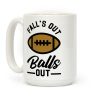 Falls Out Ball Out Football Coffee Mug