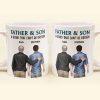 Father And Son - Bond That Can't Be Broken - Personalized Mug