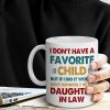 Favorite Child Daughter in Law Coffee Mug Funny Gift from Mother in Law