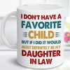 Favorite Child Daughter in Law Coffee Mug Funny Gift from Mother in Law
