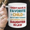 Favorite Child Daughter in Law Coffee Mug Funny Gift from Mother in Law