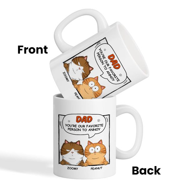 Favorite Person To Annoy Cat Dad Personalized Mug