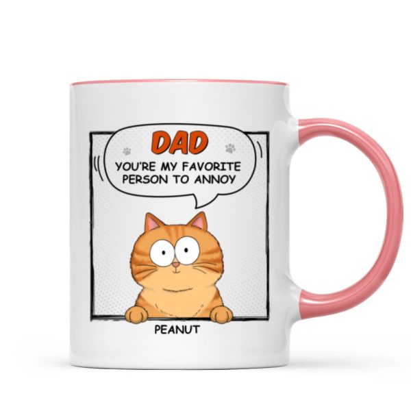 Favorite Person To Annoy Cat Dad Personalized Mug