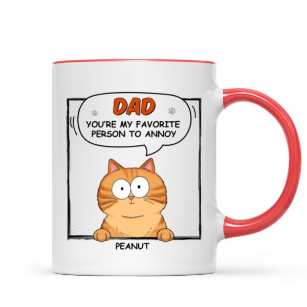 Favorite Person To Annoy Cat Dad Personalized Mug