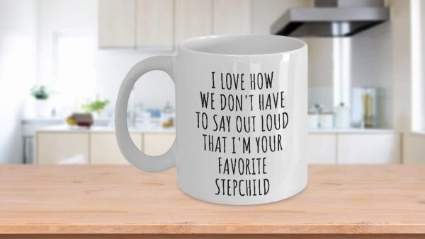 Favorite Stepchild Coffee Mug Funny Gift for Stepmom Stepdad from Stepdaughter Stepson, Mothers Day Birthday Gift