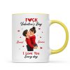 F*ck Valentine's Day I Love You Everyday - Personalized Mug - Funny Valentine's Day Gift for Her