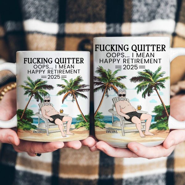 F*cking Quitter Oops I Mean Happy Retirement Beach Scene - Personalized Mug