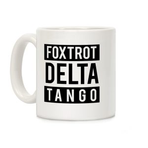 FDT Foxtrot Delta Tango Coffee Mug
