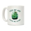 Feed Me and Leave Me Alone (plant terrarium) Coffee Mug