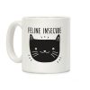 Feline Insecure Cat Coffee Mug