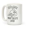 Felt Cute Might Delete Later Cat Licking Its Butt Coffee Mug