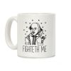 Fighteth Me Shakespeare Coffee Mug