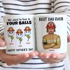Firefighter Dad We Used To In Your Balls Personalized Mug