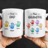 First Dad Now Grandpa Colored Handprints - Personalized Custom Coffee Mug - DAD225_MG