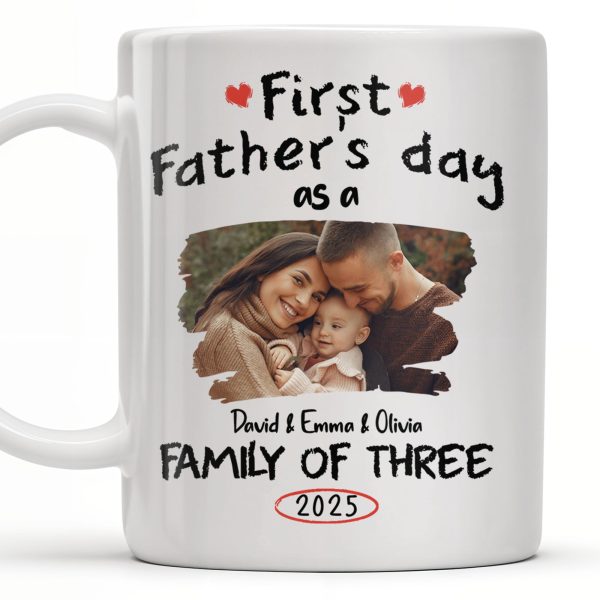First Father's Day As A Family Of Three, Heart and Family Photo - Personalized Custom Coffee Mug - DAD103_MG