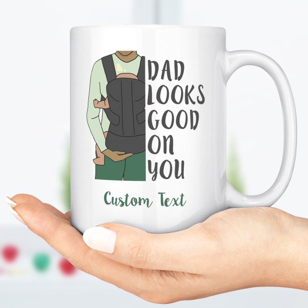 First Fathers Day Mug, Mug For New Dad, New Dad Congratulations Mug, Baby Daddy Mug, Dad Looks Good On You C307