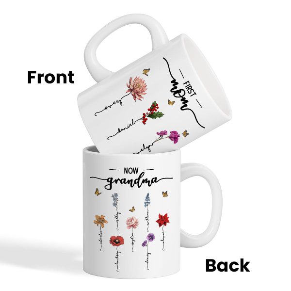 First Mom Now Grandma Birth Flower Personalized Mug