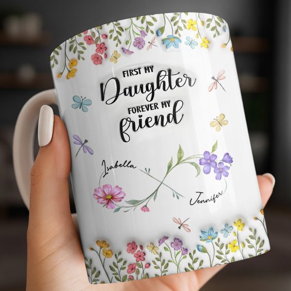 First My Daughter Forever My Friend With Flowers And Butterflies - Personalized Custom Coffee Mug - DAU280_MG